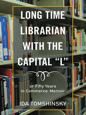 cover image of Long Time Librarian with the Capital "L"